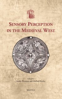 cover of the book Sensory Perception in the Medieval West