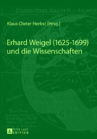 cover of the book Erhard Weigel (1625-1699) und die Wissenschaften