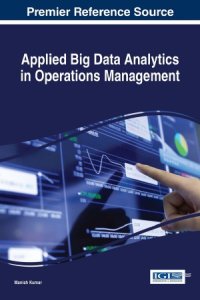 cover of the book Applied Big Data Analytics in Operations Management