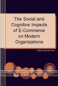 cover of the book The Social and Cognitive Impacts of e-Commerce on Modern Organizations