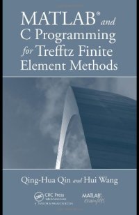 cover of the book MATLAB and C Programming for Trefftz Finite Element Methods