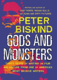 cover of the book Gods and Monsters: Movers, Shakers, and Other Casualties of the Hollywood Machine