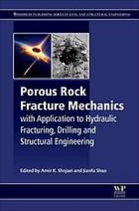 cover of the book Porous rock fracture mechanics : with application to hydraulic fracturing, drilling and structural engineering