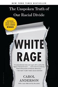 cover of the book White Rage: The Unspoken Truth of Our Racial Divide