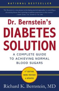 cover of the book Dr. Bernstein's Diabetes Solution: The Complete Guide to Achieving Normal Blood Sugars