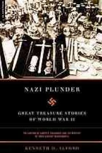 cover of the book Nazi plunder : great treasure stories of World War II