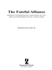 cover of the book Fateful Alliance, The : German Conservatives and Nazis in 1933: The Machtergreifung in a New Light