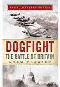 cover of the book Dogfight: The Battle of Britain Anzac Battle Series