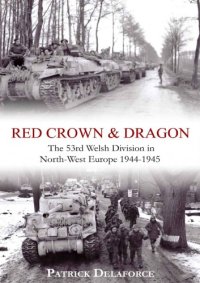 cover of the book Red Crown & Dragon: 53rd Welsh Division in North-West Europe 1944-1945