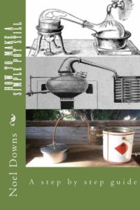 cover of the book How to make a simple pot still : [a step by step guide]