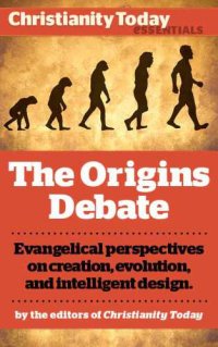 cover of the book The Origins Debate: Evangelical perspectives on creation, evolution, and intelligent design