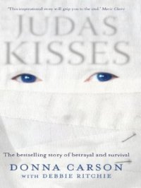 cover of the book Judas Kisses: A True Story of Betrayal and Survival