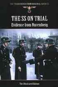 cover of the book The SS on trial : evidence from Nuremberg