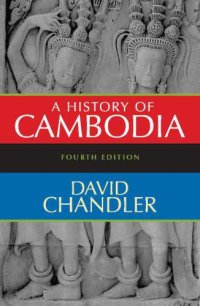 cover of the book A History of Cambodia, 4th Edition