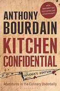 cover of the book Kitchen confidential : adventures in the culinary underbelly