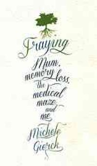 cover of the book Fraying : mum, memory loss, the medical maze and me