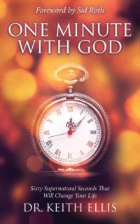 cover of the book One minute with God : sixty supernatural seconds that will change your life