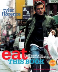 cover of the book Eat This Book: Cooking with Global Fresh Flavors