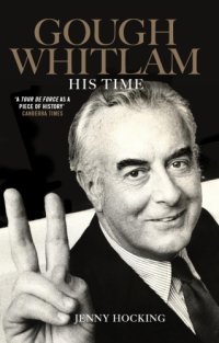 cover of the book Gough Whitlam : his time