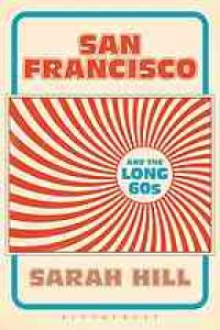 cover of the book San Francisco and the long 60s