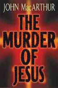 cover of the book The murder of Jesus