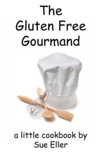 cover of the book The gluten free gourmand : [a little cookbook]