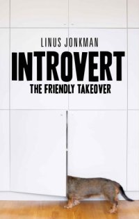 cover of the book Introvert The Friendly Takeover