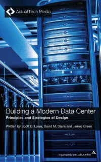 cover of the book Building a Modern Data Center: Principles and Strategies of Design