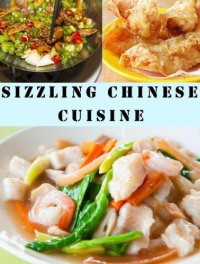 cover of the book Sizzling Chinese Cuisine