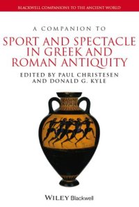 cover of the book A Companion to Sport and Spectacle in Greek and Roman Antiquity