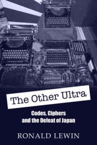 cover of the book The other Ultra : [codes, ciphers and the defeat of Japan]