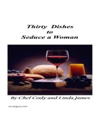 cover of the book Thirty Dishes to Seduce a Woman