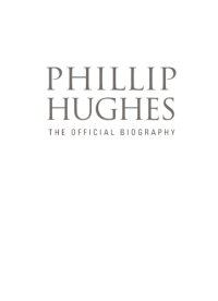 cover of the book Phillip Hughes : the official biography