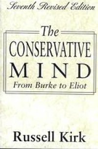 cover of the book The conservative mind : from Burke to Eliot