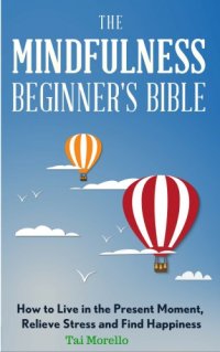 cover of the book The mindfulness beginners bible