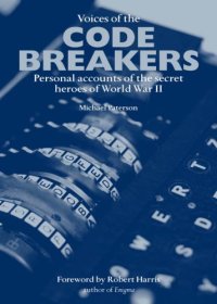 cover of the book Voices of the Codebreakers: The Inside Story of the Codemakers and Codebreakers of World War II