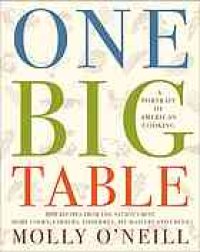 cover of the book One big table : a portrait of American cooking : 600 recipes from the nation's best home cooks, farmers, fishermen, pit-masters, and chefs