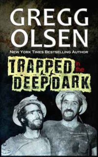 cover of the book Trapped in the Deep Dark: Disaster and Redemption in America's Richest Silver Mine