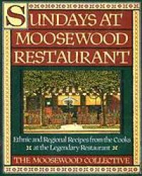 cover of the book Sundays at Moosewood Restaurant: Sundays at Moosewood Restaurant