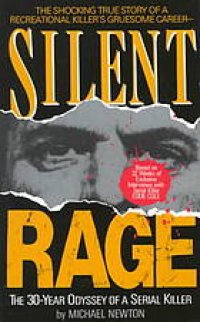 cover of the book Silent rage : inside the mind of a serial killer