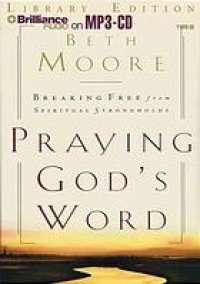 cover of the book Praying God's word day by day : [breaking free from spiritual strongholds]