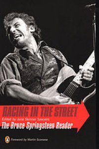 cover of the book Racing in the street : the Bruce Springsteen reader