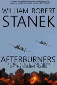 cover of the book Afterburners - The Incredible True Story of the Combat Flyers