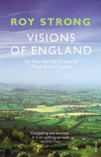 cover of the book Visions of England : or why we still dream of a place in the country