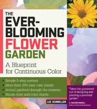 cover of the book The Ever-Blooming Flower Garden: A Blueprint for Continuous Color