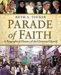 cover of the book Parade of faith : a biographical history of the Christian church