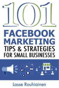 cover of the book 101 Facebook marketing tips and strategies : for small businesses