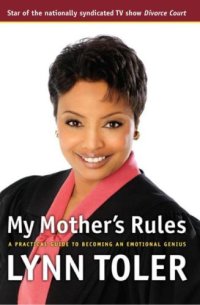 cover of the book My Mother's Rules : a Practical Guide To Becoming An Emotional Genius