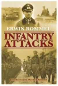 cover of the book Infantery Attacks: Infanterie Greift An