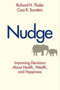 cover of the book Nudge : improving decisions about health, wealth, and happiness